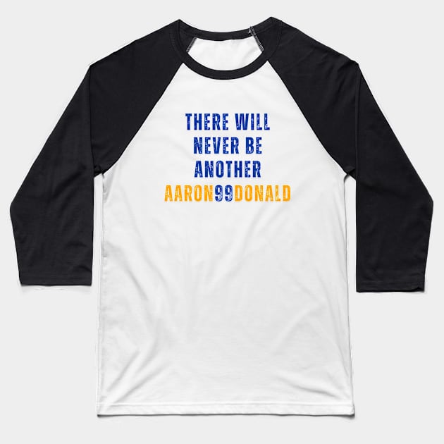 THERE WILL NEVER BE ANOTHER AARON 99 DONALD Baseball T-Shirt by Lolane